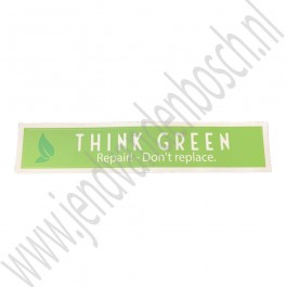 Sticker THINK GREEN Repair! - Don't replace